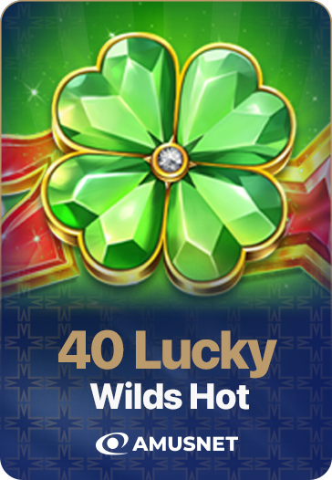 40 Lucky Wilds Hot