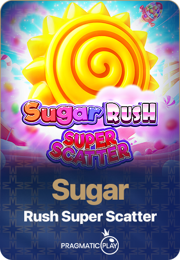 Sugar Rush Super Scatter